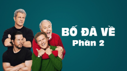 Bố Đã Về Phần 2