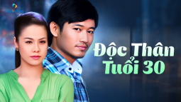 Độc Thân Tuổi 30