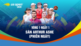 US Open Tennis Championships 2026  Vòng 1 ngày 1 sân Arthur Ashe (phiên ngày)