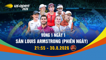 US Open Tennis Championships 2026  Vòng 1 ngày 1 sân Louis Armstrong (phiên ngày)