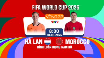 Hà Lan vs Morocco Vòng 32 đội FIFA World Cup 2026