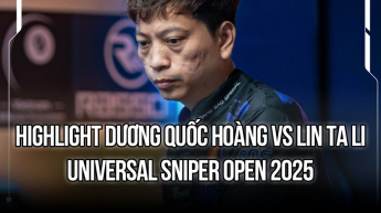 Highlights Dương Quốc Hoàng vs Lin Ta Li - UNIVERSAL SNIPER OPEN 2025