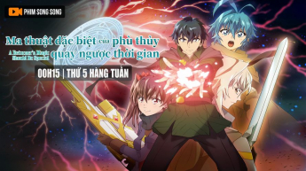 Ma Thuật Đặc Biệt Của Phù Thủy Quay Ngược Thời Gian - Phần 2 - 360575
