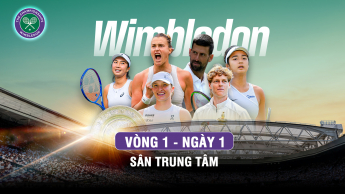 Wimbledon 2026  Vòng 1_ngày 1 (sân trung tâm)