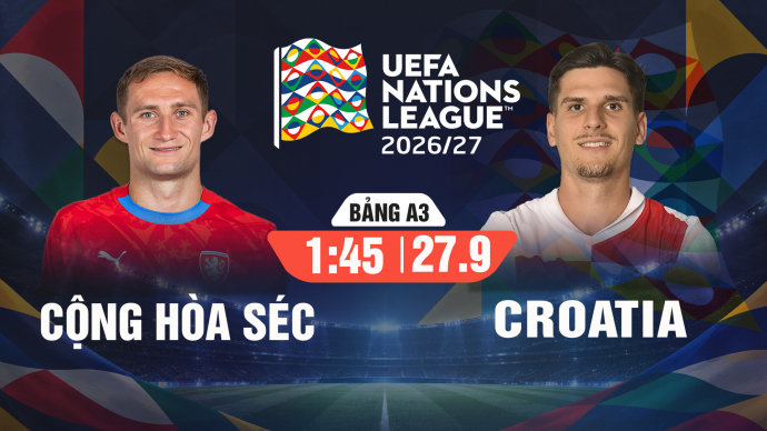 Cộng hòa Séc vs Croatia UEFA Nations League 2026/27