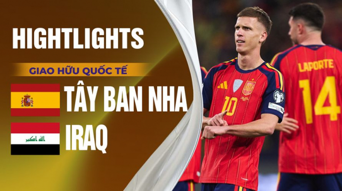 Tây Ban Nha vs Iraq Giao Hữu Quốc Tế 2026