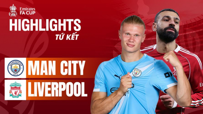 Manchester City vs Liverpool - Tứ kết FA Cup 2025/26