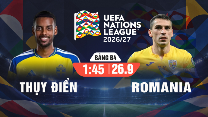 Thụy Điển vs Romania UEFA Nations League 2026/27