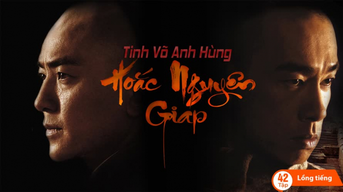 Tinh Võ Anh Hùng Hoắc Nguyên Giáp