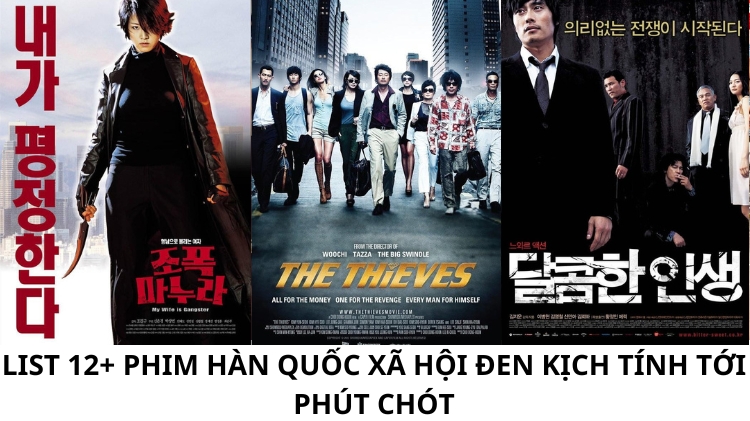 [Cập nhật 2025] List 17+ phim Hàn Quốc xã hội đen kịch tính tới phút chót