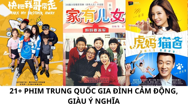 34+ phim gia đình Trung Quốc cảm động và giàu ý nghĩa [2025]